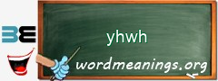 WordMeaning blackboard for yhwh